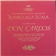 Verdi - Boris Christoff - Antonietta Stella - Flaviano Labò - Ettore Bastianini - Fiorenza Cossotto, Ivo Vinco, Orchestra e Coro Del Teatro Alla Scala , Maestro del Coro : Norberto Mola , Direttore : Gabriele Santini - Don Carlos