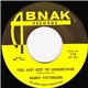 Bobby Patterson - You Just Got To Understand / Till You Give In