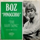 Boz - Pinocchio / The Baby Song