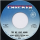 Bobby Moore's Rhythm Aces Featuring Chico - Try My Love Again / Go Ahead And Burn