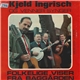 Kjeld Ingrisch - Kjeld Ingrisch Og Venner Synger Folkelige Viser Fra Baggården