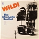 The Afro Latin Soultet Featuring Phil Moore III - Wild!