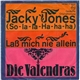 Die Valendras - Jacky Jones (So La La - Ha Ha Ha)