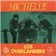 Los Overlanders - Michelle